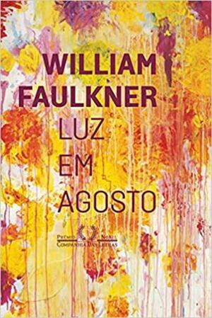 Luz em Agosto by William Faulkner