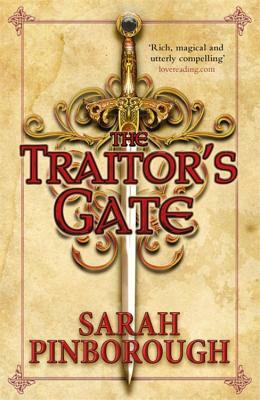 The Traitor's Gate: Book 2 by Sarah Pinborough