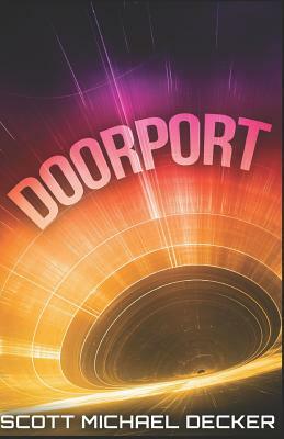 Doorport by Scott Michael Decker