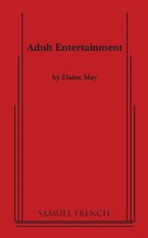 Adult Entertainment by Elaine May