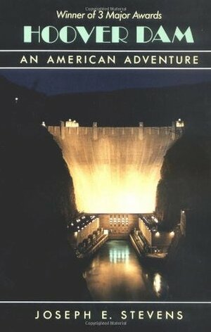 Hoover Dam: An American Adventure by Joseph E. Stevens