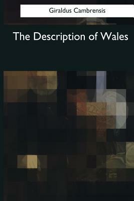 The Description of Wales by Giraldus Cambrensis