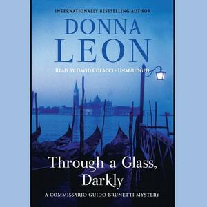 Through a Glass, Darkly by Donna Leon