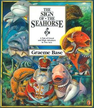 Sign of the Seahorse by Graeme Base