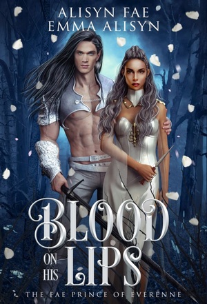 Blood On His Lips by Alisyn Fae
