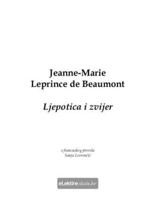 Ljepotica i zvijer by Sanja Lovrenčić, Jeanne-Marie Leprince de Beaumont