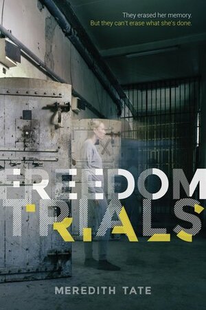 Freedom Trials by Meredith Tate