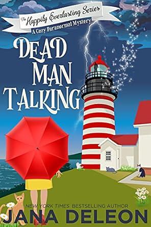 Dead Man Talking: A Cozy Paranormal Mystery by Jana DeLeon