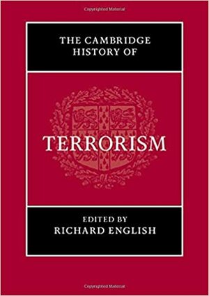 The Cambridge History of Terrorism by Richard English