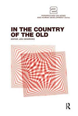 In the Country of the Old by Jon Hendricks