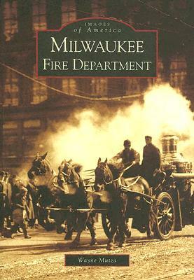 Milwaukee Fire Department by Wayne Mutza