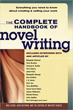 The Complete Handbook of Novel Writing by Meg Leder
