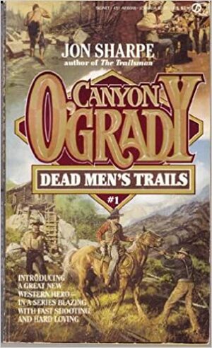 Dead Men's Trails by Jon Sharpe