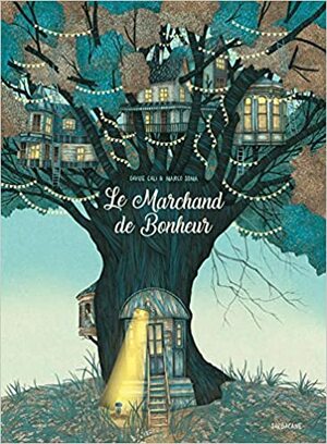 Le marchand de bonheur by Davide Calì