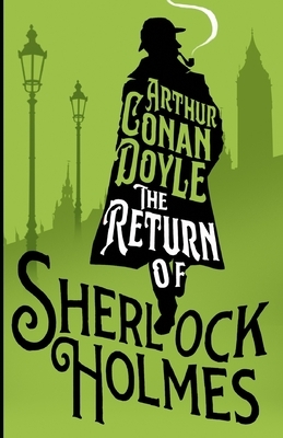 The Return of Sherlock Holmes: by Arthur Conan Doyle by Arthur Conan Doyle