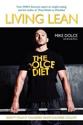 The Dolce Diet: Living Lean by Mike Dolce