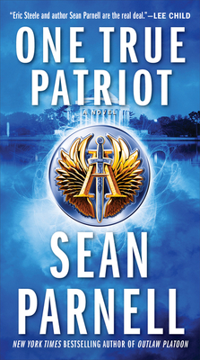 One True Patriot by Sean Parnell
