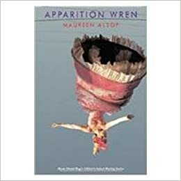Apparition Wren: Poems by Maureen Alsop