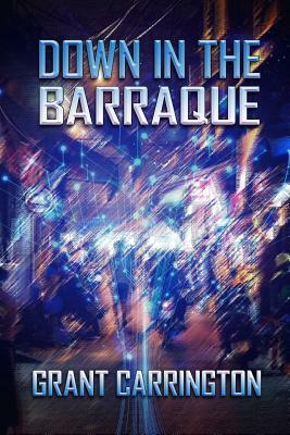 Down in the Barraque by Grant Carrington