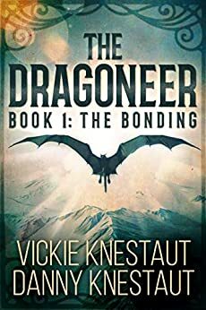 The Bonding by Vickie Knestaut, Danny Knestaut