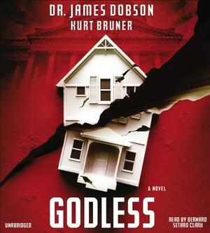 Godless by James Dobson, Kurt Bruner