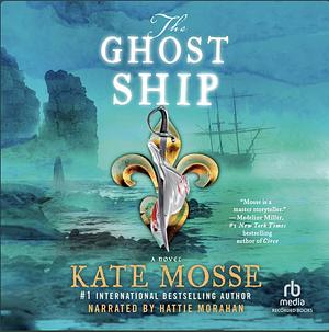 The Ghost Ship by Kate Mosse