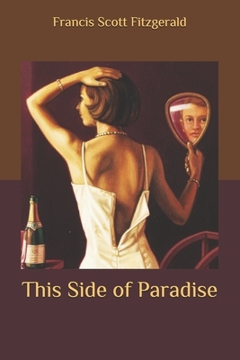 This Side of Paradise by F. Scott Fitzgerald