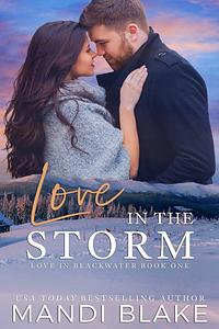 Love in the Storm by Mandi Blake, Mandi Blake