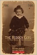 The Hidden Girl: A True Story of the Holocaust by Lola Rein Kaufman, Lois Metzger