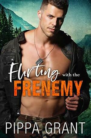 Flirting with the Frenemy by Pippa Grant