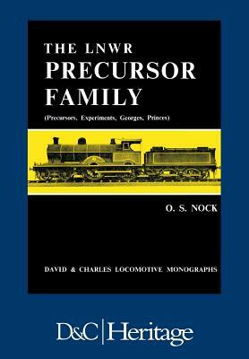 London and North Western Railway Precursor Family by O. S. Nock