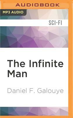 The Infinite Man by Daniel F. Galouye