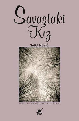 Savaştaki Kız by Aslı Konaç, Sara Nović