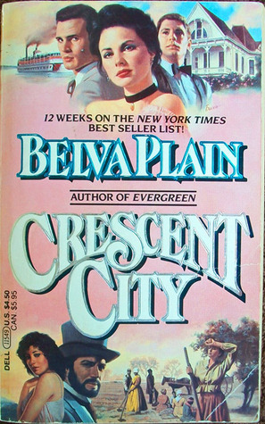 Crescent City by Belva Plain