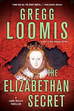 The Elizabethan Secret by Gregg Loomis