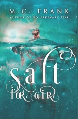 Salt for Air by M.C. Frank