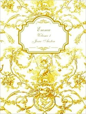 Emma Volume 1 by Jane Austen