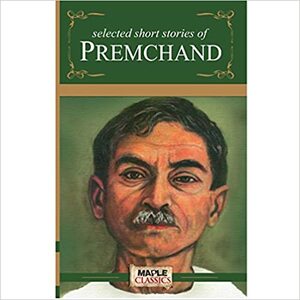 Selected Short Stories of Premchand by Munshi Premchand