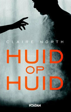 Huid op Huid by Claire North