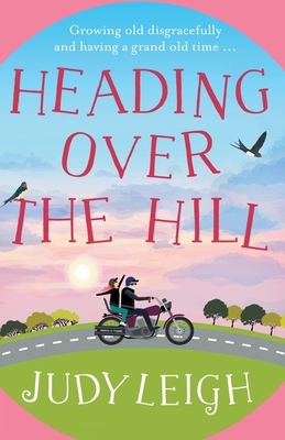 Heading Over the Hill by Judy Leigh