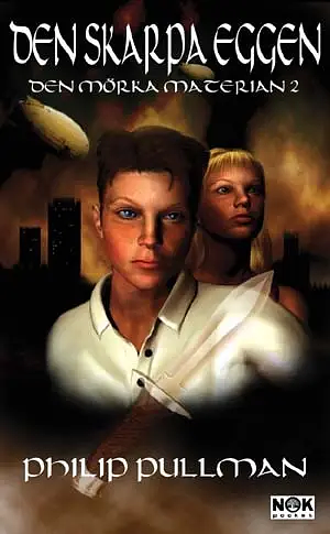 Den mörka materian: Den skarpa eggen, Volume 2 by Philip Pullman