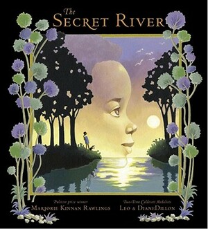 The Secret River by Marjorie Kinnan Rawlings