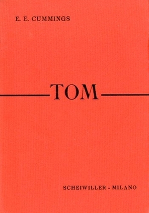 Tom by E.E. Cummings