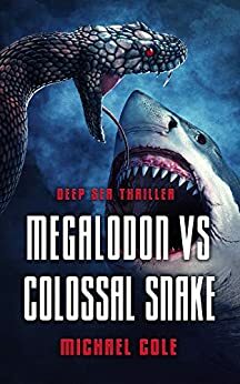 Megalodon vs Colossal Snake by Michael R. Cole