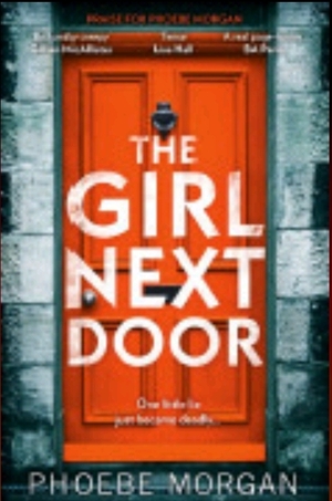 The Girl Next Door by Phoebe Morgan