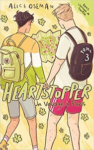 Heartstopper - Tome 3 - Un voyage à Paris by Alice Oseman