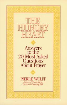 The Hungry Heart by Pierre Wolff
