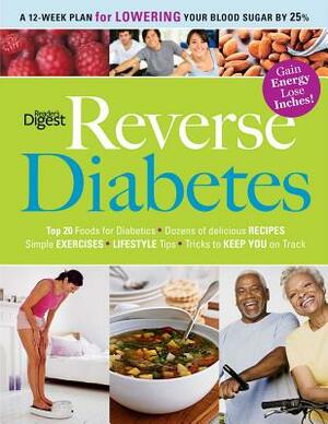 Reverse Diabetes: A Simple Step-By-Step Plan to Take Control of Your Health by Editors of Reader's Digest