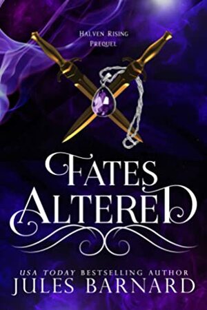 Fates Altered by Jules Barnard