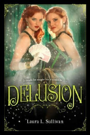 Delusion by Laura L. Sullivan